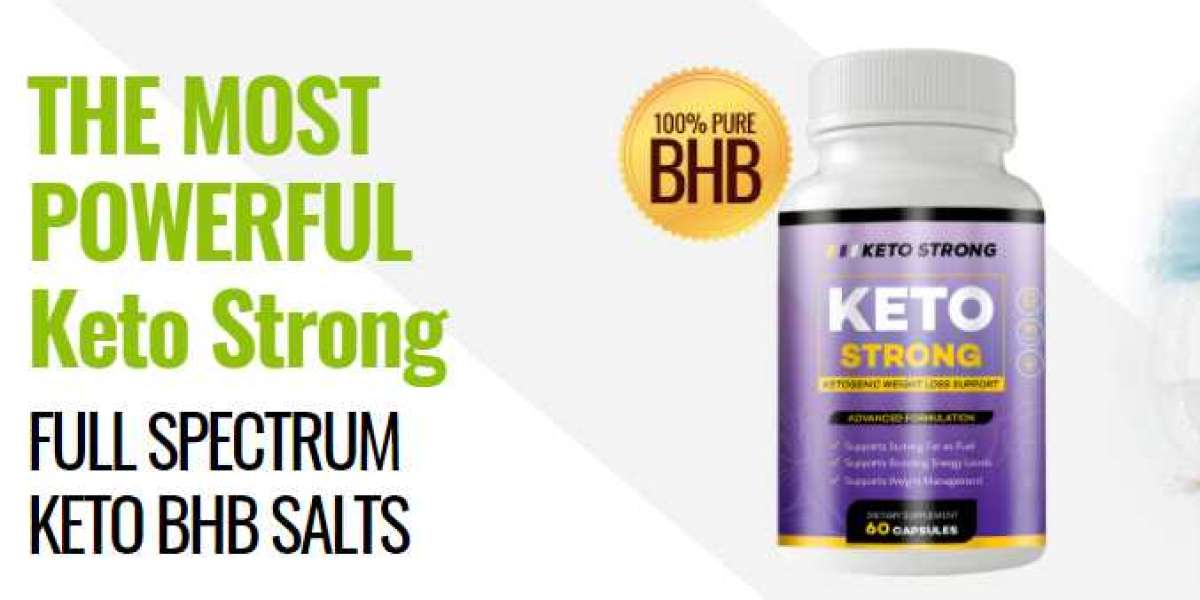 Keto Strong - Does Keto Strong BHB Pills Really Working or Fake?