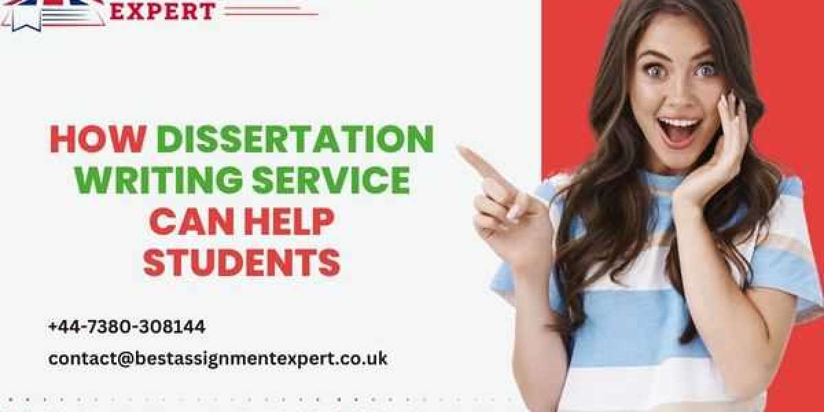How Dissertation Writing Service Can Help Students