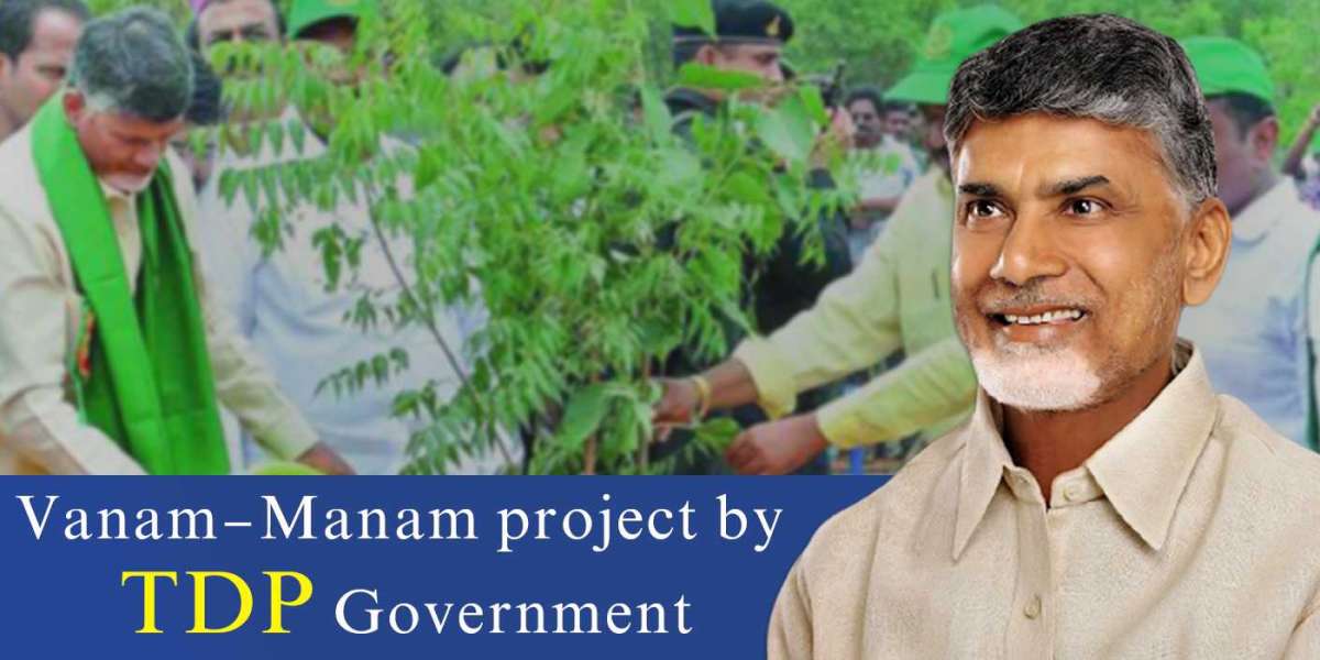 Vanam-Manam project by TDP Government