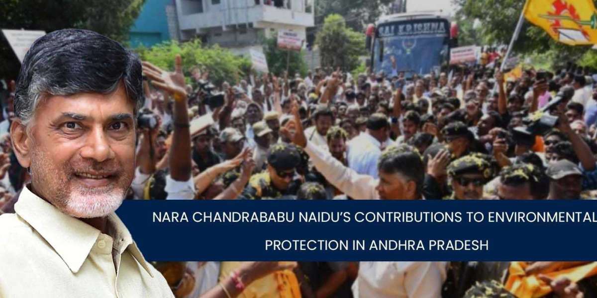 Nara Chandrababu Naidu’s Contributions to Environmental Protection in Andhra Pradesh