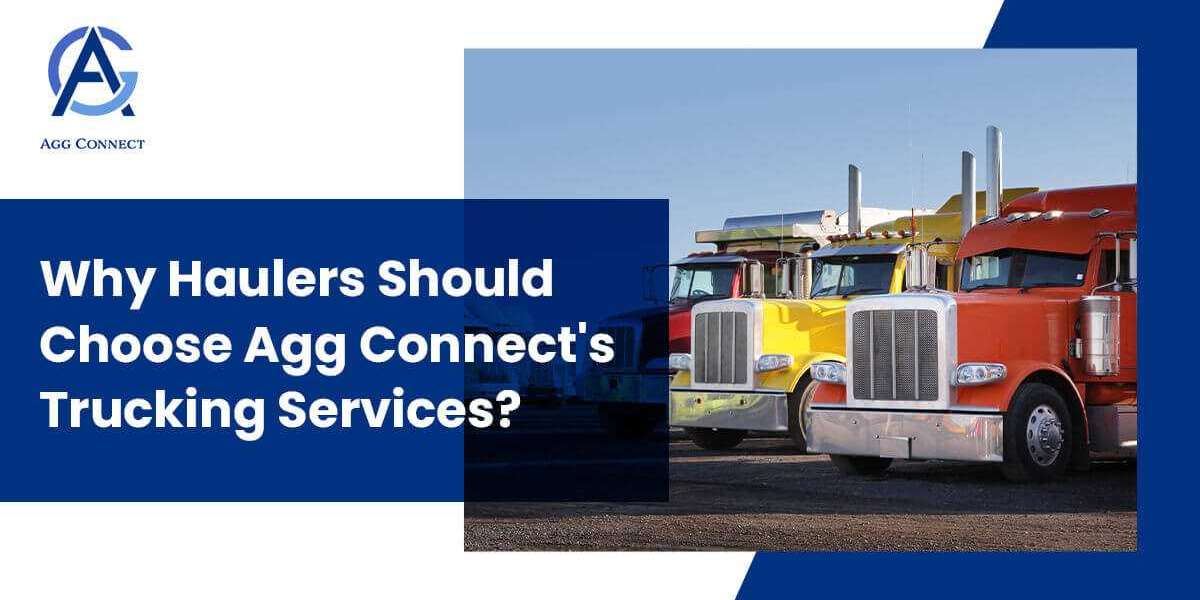 Why Haulers Should Choose Agg Connect’s Trucking Services?